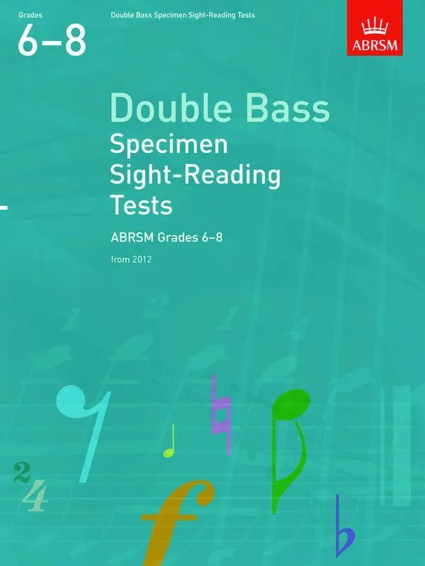 ABRSM Double Bass Specimen Sight Reading Tests Grades 6-8 from 2012