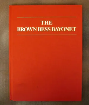 Book: The Brown Bess Bayonet