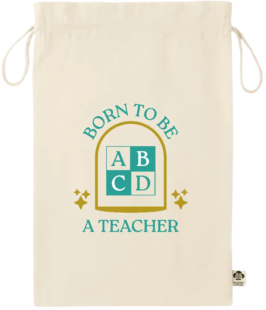 Born to be a Teacher Design - Essential large organic drawcord gift bag