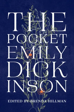 Dickinson, Emily: The Pocket Emily Dickinson (ed. Brenda Hillman)