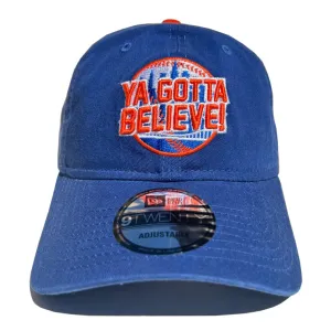 Ya Gotta Believe (BLUE) - New Era adjustable